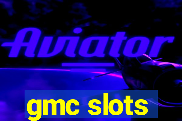 gmc slots