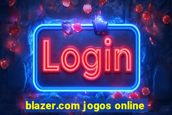 blazer.com jogos online