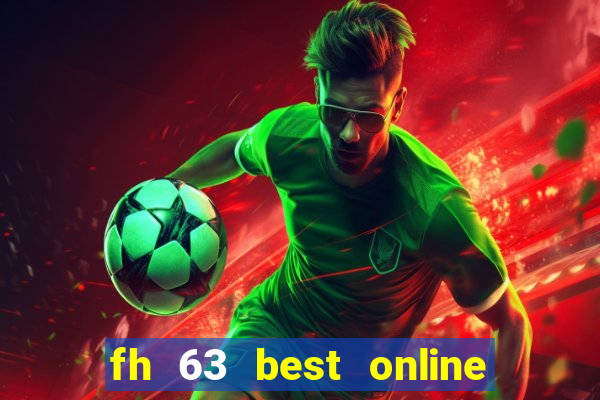 fh 63 best online slots casino games