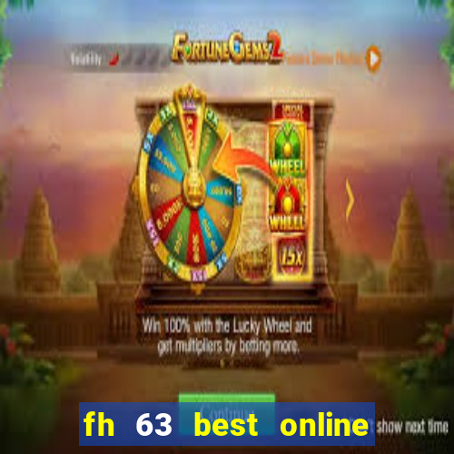 fh 63 best online slots casino games