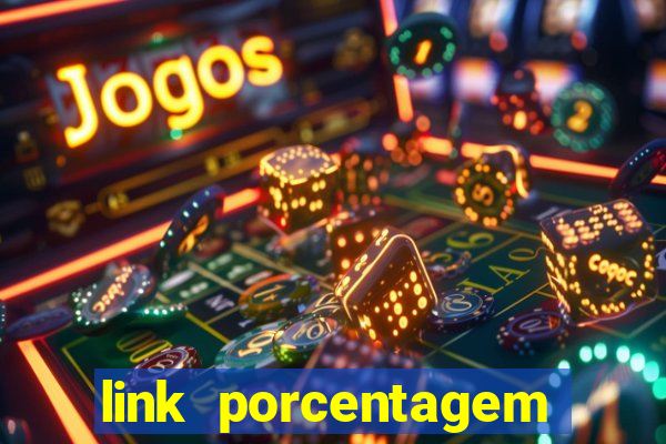 link porcentagem slots pp