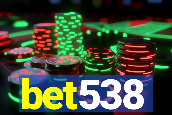 bet538