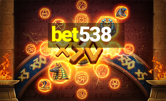 bet538