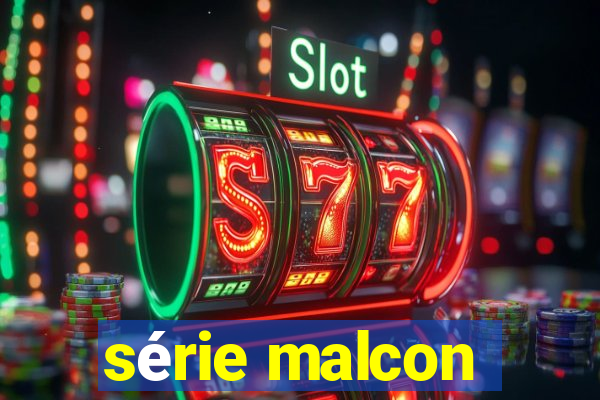 série malcon