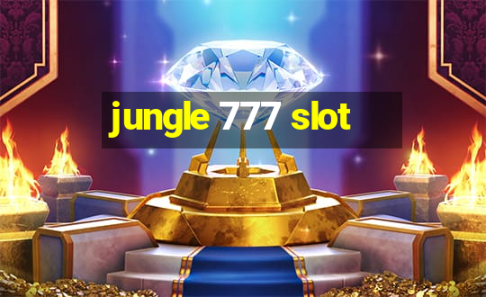 jungle 777 slot