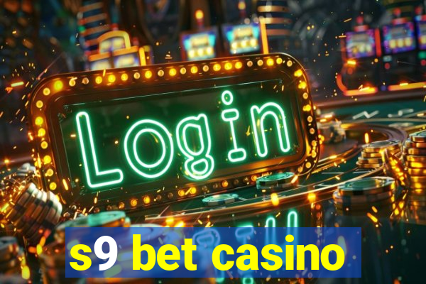 s9 bet casino