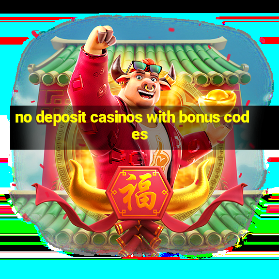 no deposit casinos with bonus codes