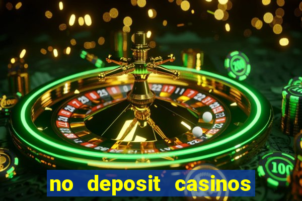 no deposit casinos with bonus codes