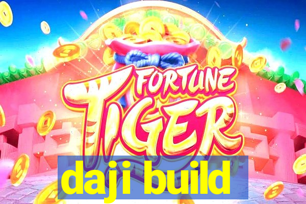 daji build