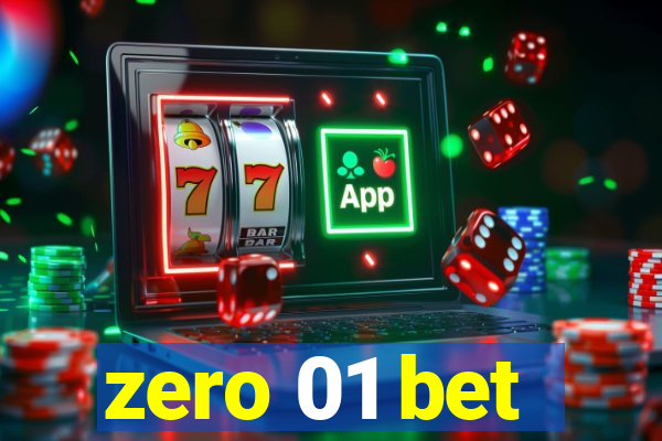 zero 01 bet