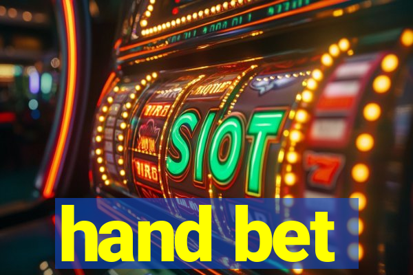 hand bet