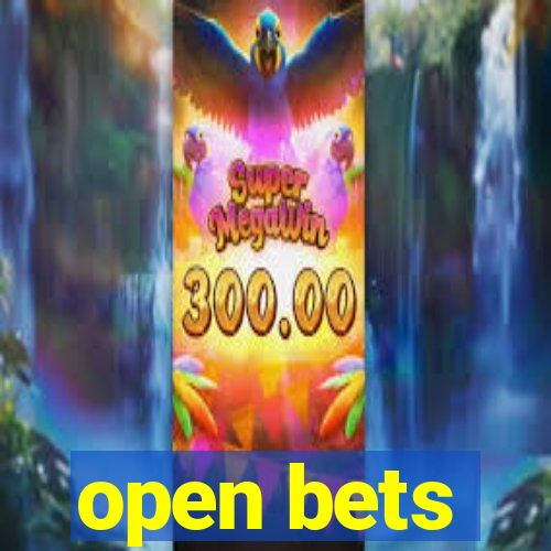 open bets