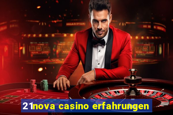 21nova casino erfahrungen