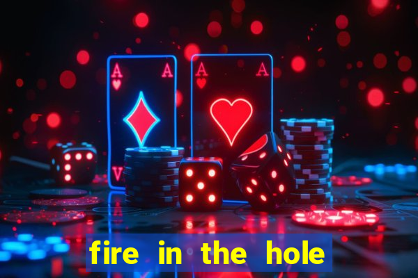 fire in the hole slot demo