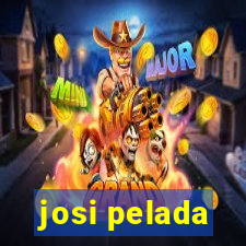 josi pelada