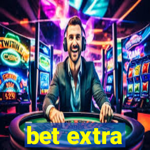 bet extra