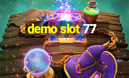 demo slot 77