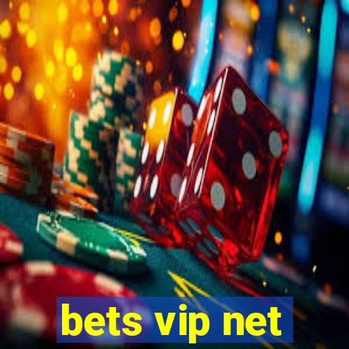 bets vip net