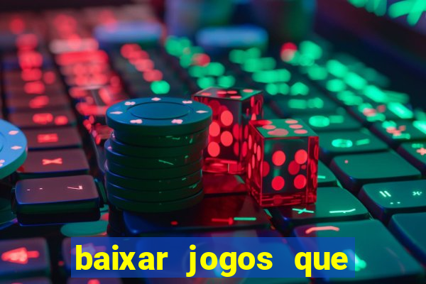 baixar jogos que dá dinheiro de verdade