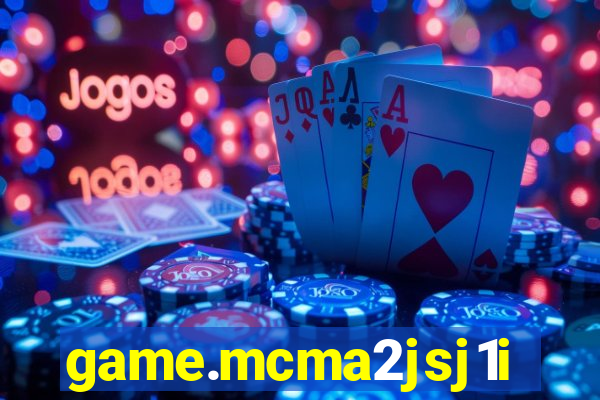 game.mcma2jsj1i9.chuqh1i8sna9