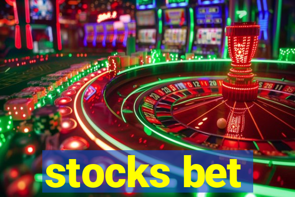 stocks bet