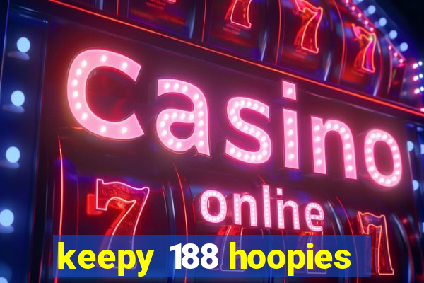 keepy 188 hoopies