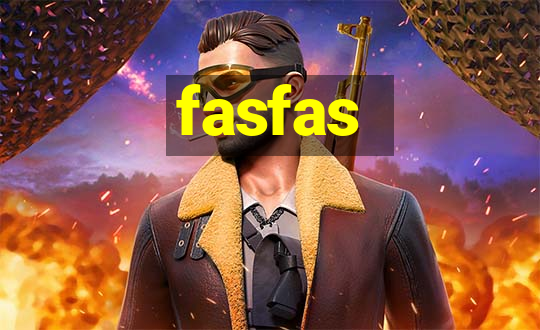 fasfas