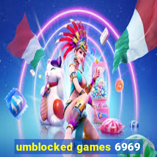 umblocked games 6969