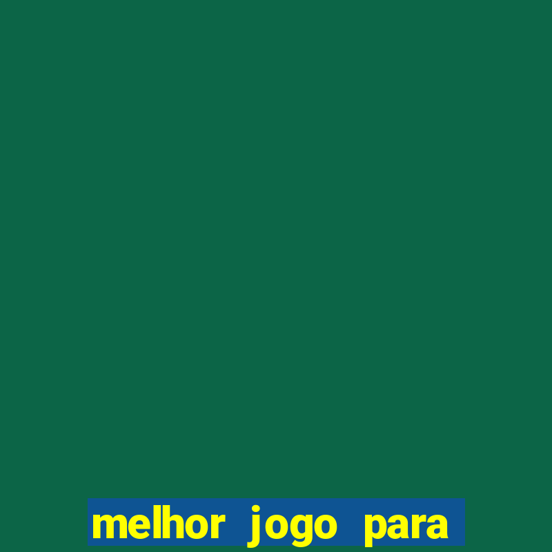 melhor jogo para ganhar dinheiro na betano