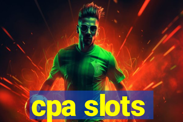 cpa slots