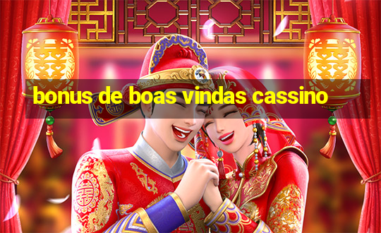 bonus de boas vindas cassino