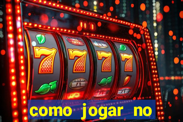 como jogar no esporte da sorte