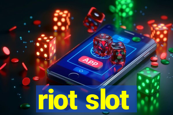 riot slot