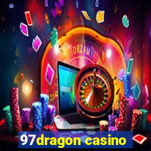 97dragon casino