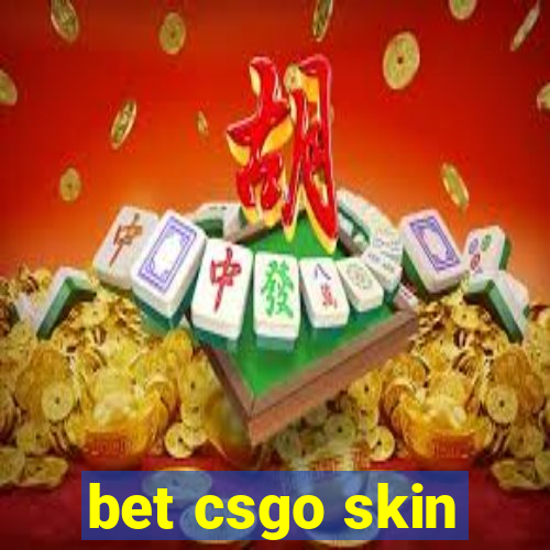 bet csgo skin