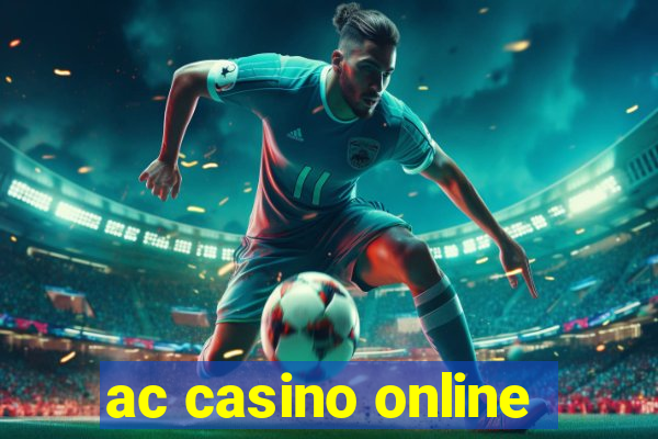 ac casino online