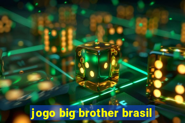 jogo big brother brasil