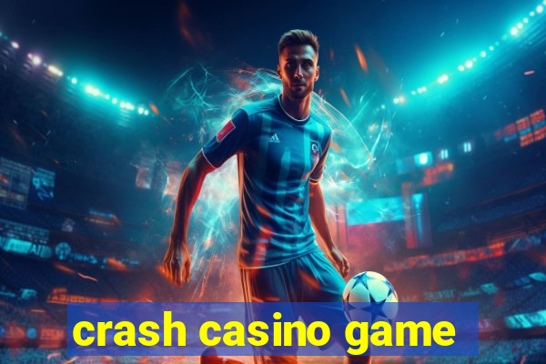 crash casino game