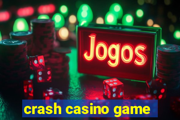 crash casino game