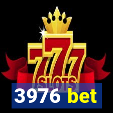 3976 bet