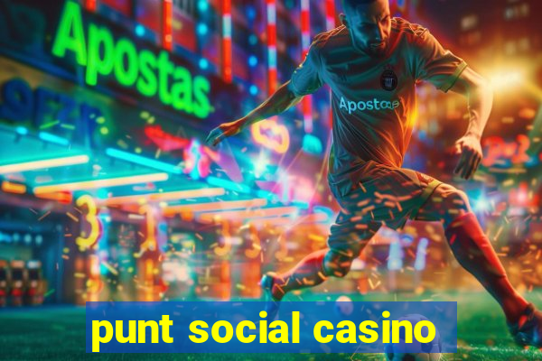 punt social casino