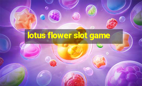 lotus flower slot game