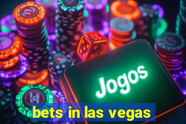 bets in las vegas