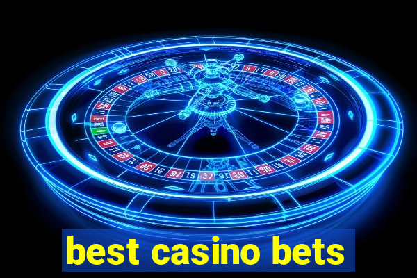 best casino bets