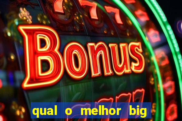 qual o melhor big bass para jogar