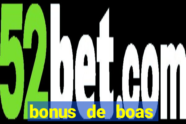 bonus de boas vindas gratis