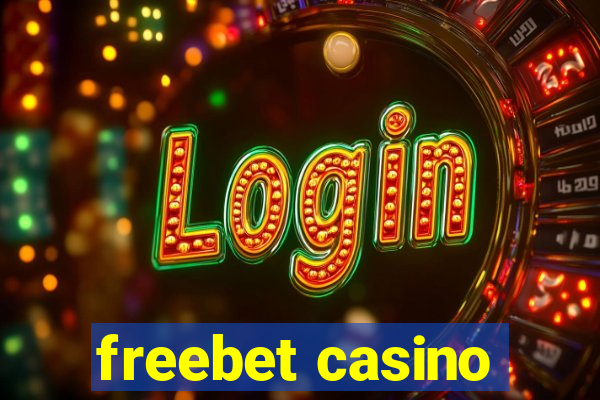 freebet casino