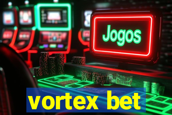 vortex bet