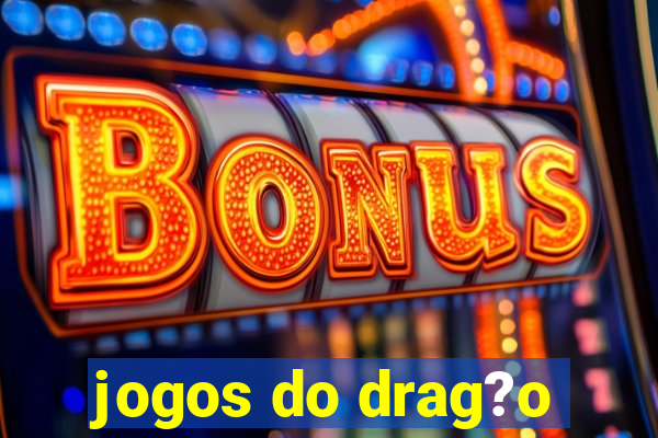 jogos do drag?o