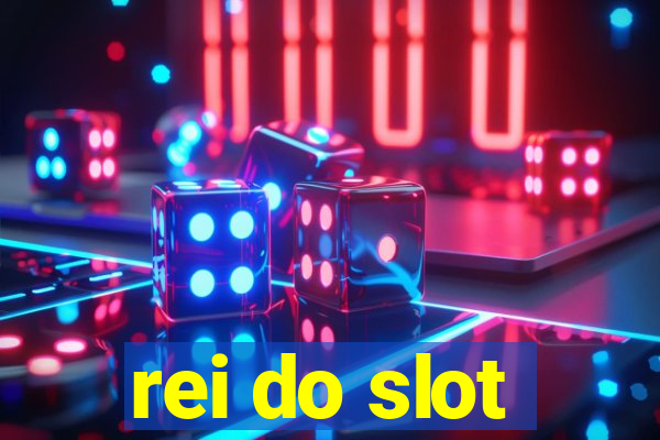 rei do slot